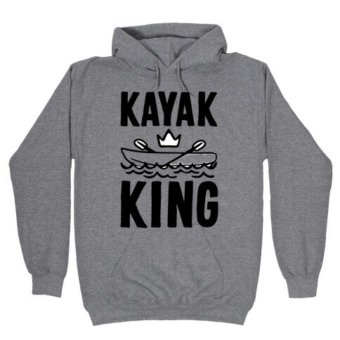 Kayak King Hooded Sweatshirt