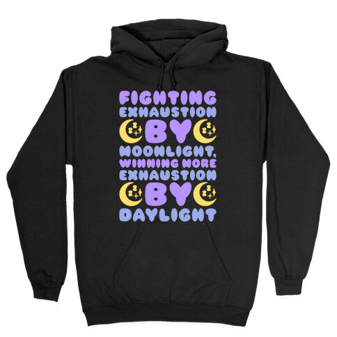 Fighting Exhaustion By Moonlight Hooded Sweatshirt