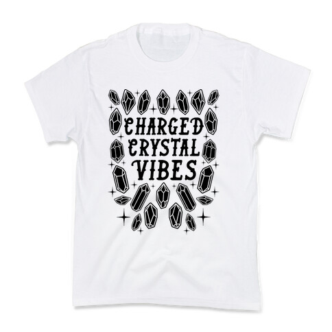 Charged Crystal Vibes Kids T-Shirt