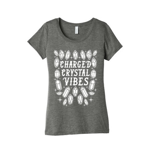Charged Crystal Vibes Womens T-Shirt
