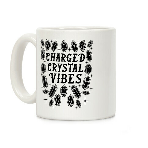 Charged Crystal Vibes Coffee Mug