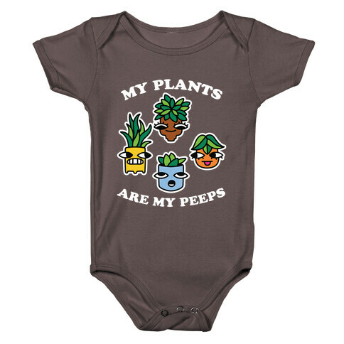 My Plants Are My Peeps Baby One-Piece