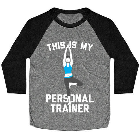 This Is My Personal Trainer Baseball Tee