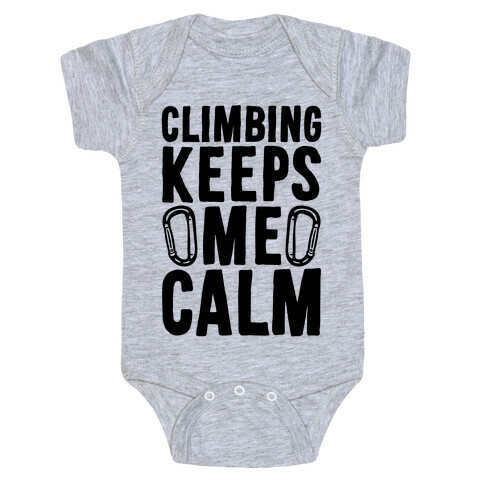 Climbing Keeps Me Calm Baby One-Piece