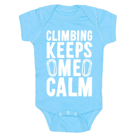 Climbing Keeps Me Calm Baby One-Piece