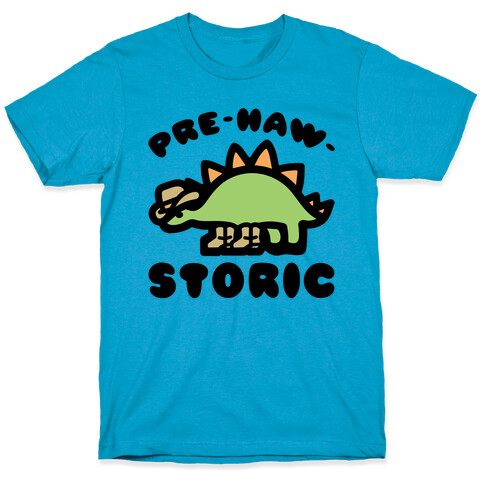 Pre-Haw-Storic T-Shirt