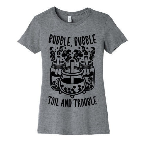 Bubble, Bubble Toil And Trouble Boba Womens T-Shirt