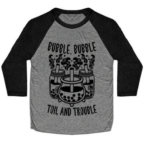 Bubble, Bubble Toil And Trouble Boba Baseball Tee