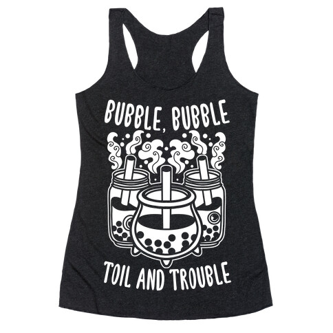 Bubble, Bubble Toil And Trouble Boba Racerback Tank Top