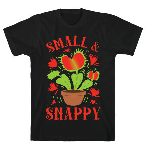 Small And Snappy T-Shirt