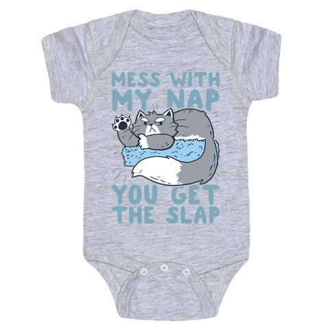 Mess With My Nap You Get The Slap Baby One-Piece