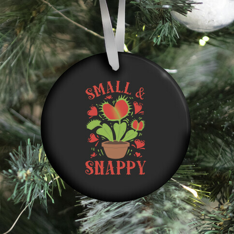 Small And Snappy Ornament