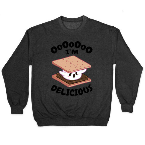 OoOoOoO I'm Delicious Pullover