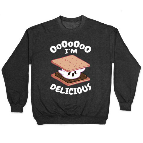 OoOoOoO I'm Delicious Pullover