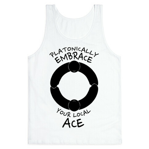 Platonically Embrace Your Local Ace Tank Top