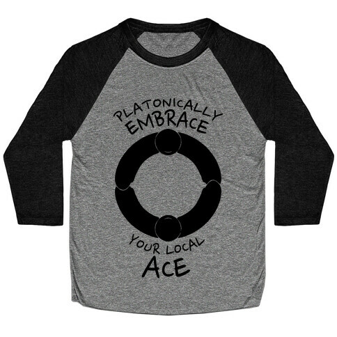 Platonically Embrace Your Local Ace Baseball Tee