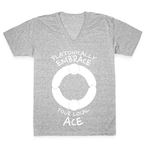 Platonically Embrace Your Local Ace V-Neck Tee Shirt