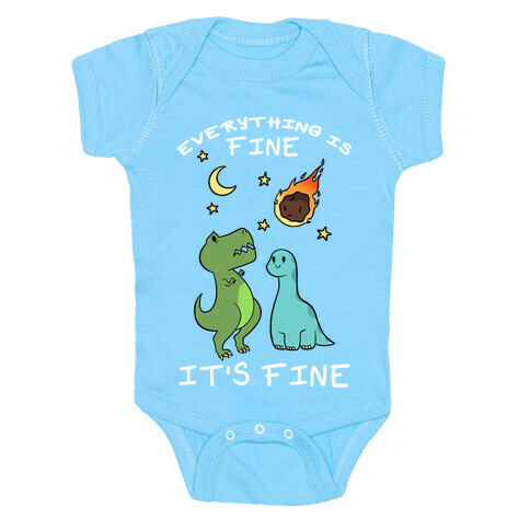 Everything Is Fine It's Fine Dinos Baby One-Piece