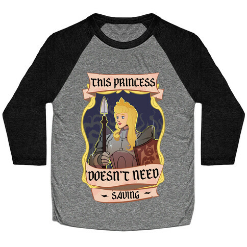 This Princess Doesn't Need Saving Sleeping Beauty Baseball Tee