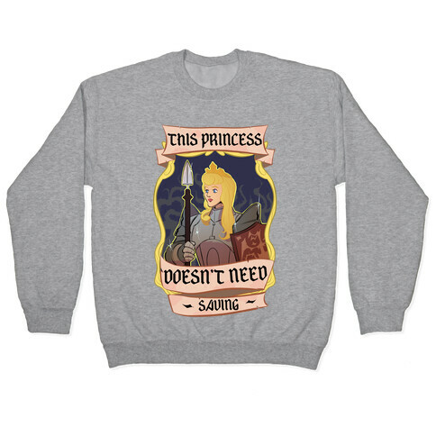 This Princess Doesn't Need Saving Sleeping Beauty Pullover