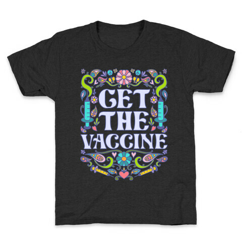 Get The Vaccine Kids T-Shirt