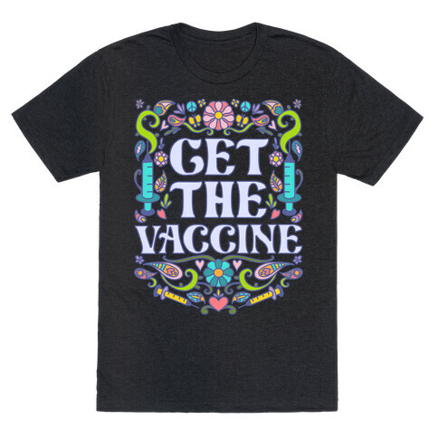 Get The Vaccine T-Shirt