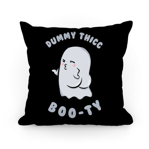 Dummy Thicc Boo-ty Pillow