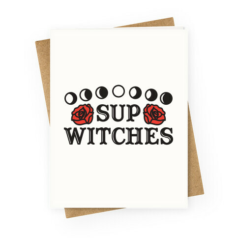 Sup Witches Greeting Card