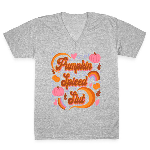 Pumpkin Spiced Slut V-Neck Tee Shirt