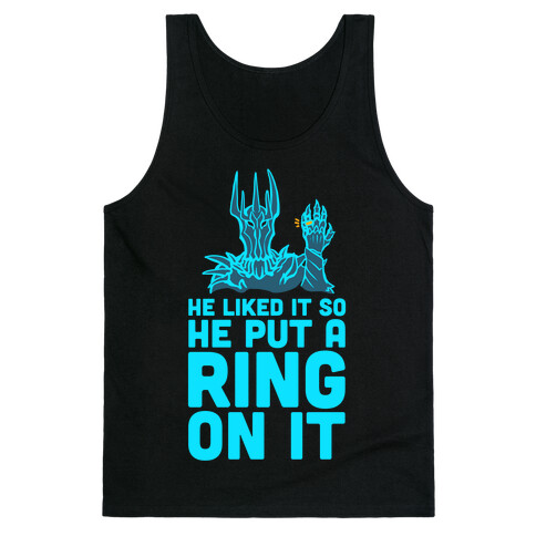 He Liked It So He Put a Ring on It! Tank Top