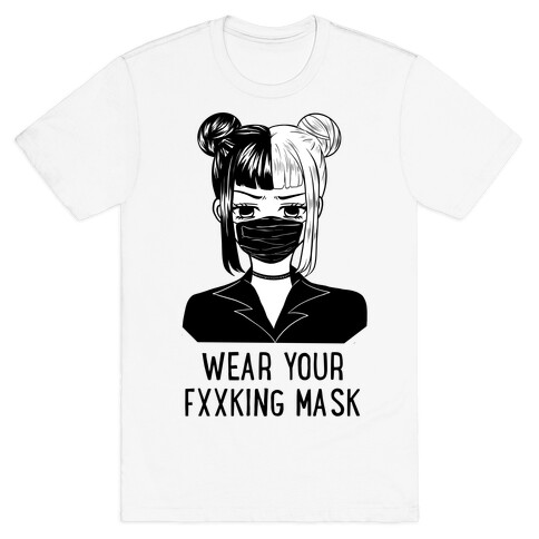 Wear Your Fxxking Mask T-Shirt