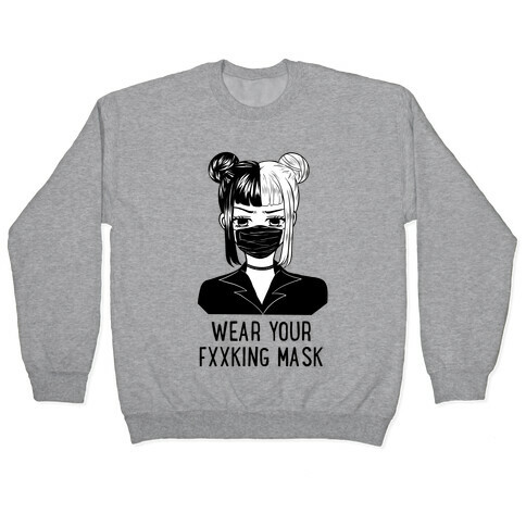 Wear Your Fxxking Mask Pullover