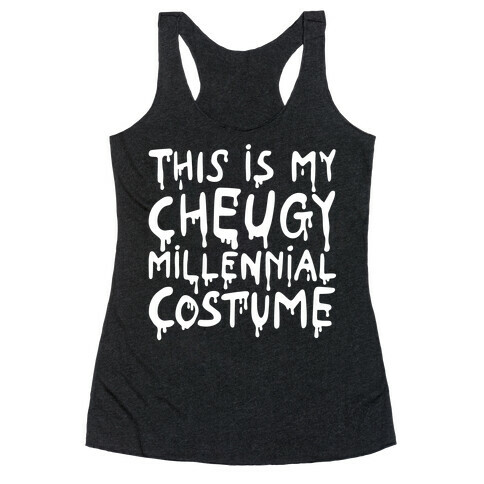 This Is My Cheugy Millennial Costume Racerback Tank Top