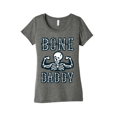 Bone Daddy Womens T-Shirt