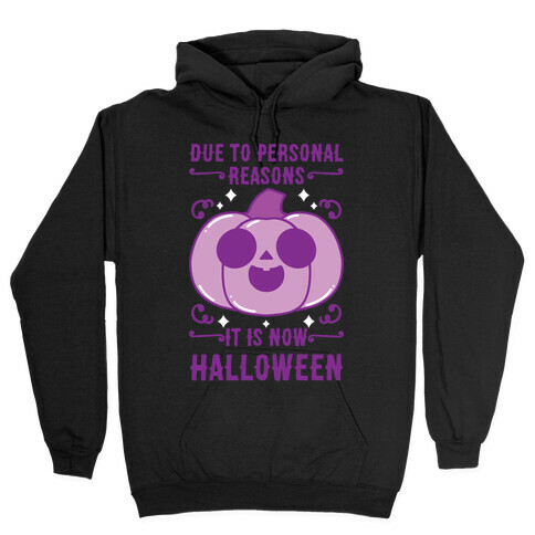 Due To Personal Reasons It Is Now Halloween Pumpkin (Purple) Hooded Sweatshirt