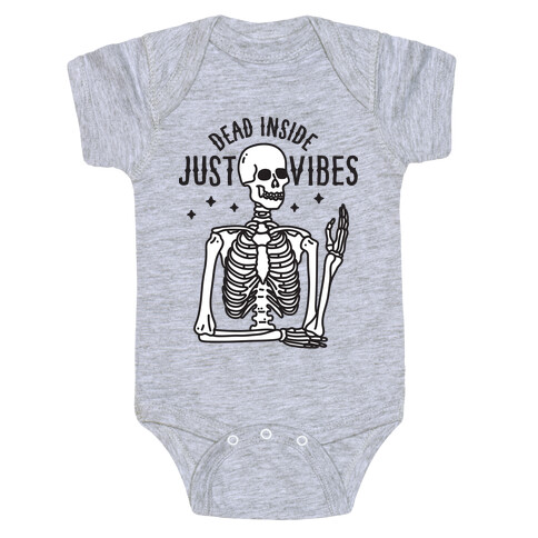 Dead Inside Just Vibes Skeleton Baby One-Piece