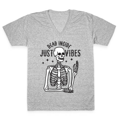 Dead Inside Just Vibes Skeleton V-Neck Tee Shirt