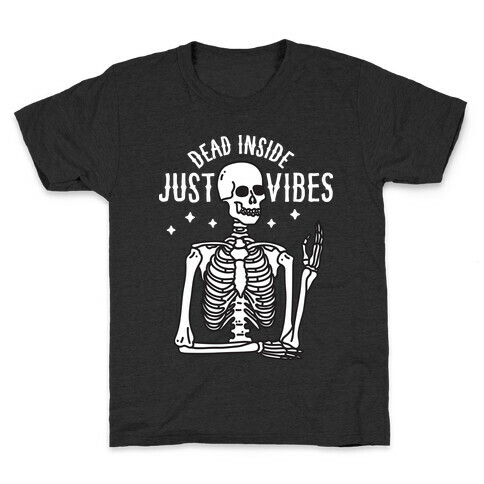 Dead Inside Just Vibes Skeleton Kids T-Shirt