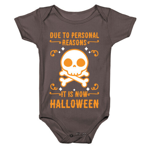 Due To Personal Reasons It Is Now Halloween Skull (Orange) Baby One-Piece