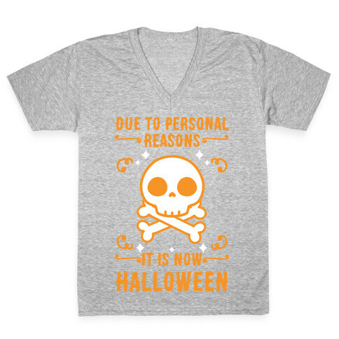 Due To Personal Reasons It Is Now Halloween Skull (Orange) V-Neck Tee Shirt