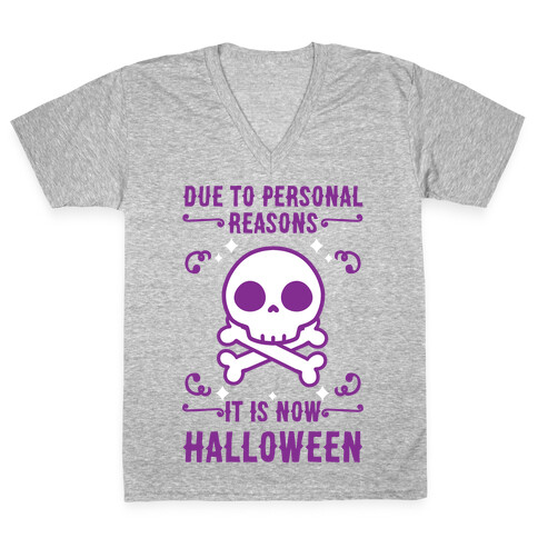 Due To Personal Reasons It Is Now Halloween Skull (Purple) V-Neck Tee Shirt