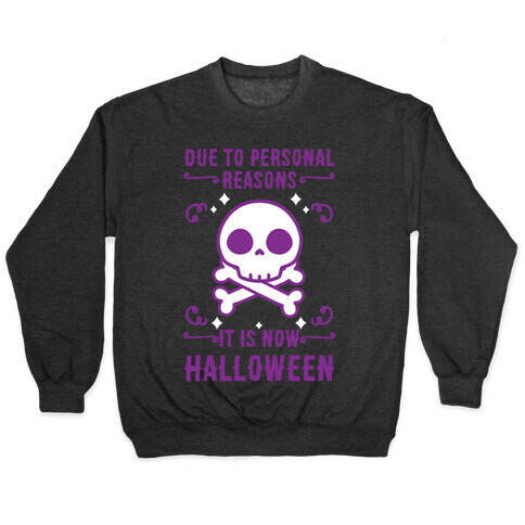 Due To Personal Reasons It Is Now Halloween Skull (Purple) Pullover