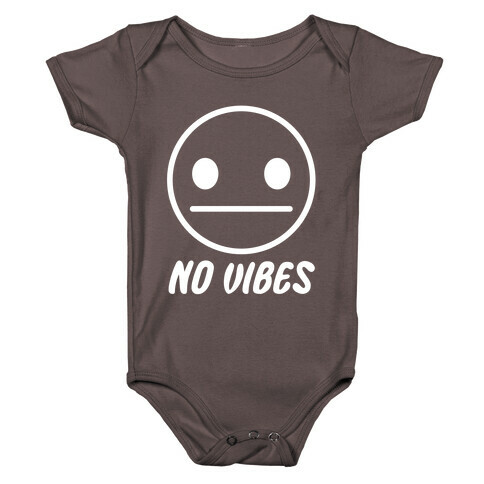 No Vibes  Baby One-Piece