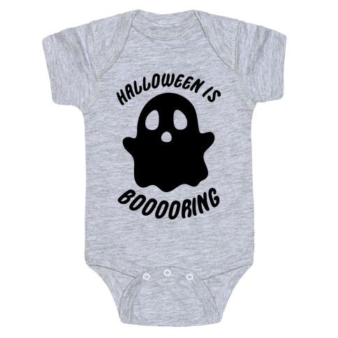 Halloween is Boo-ring Baby One-Piece