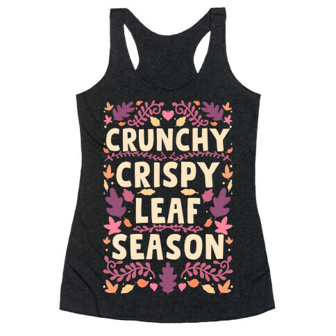Crunchy Crispy Leaf Season Racerback Tank Top