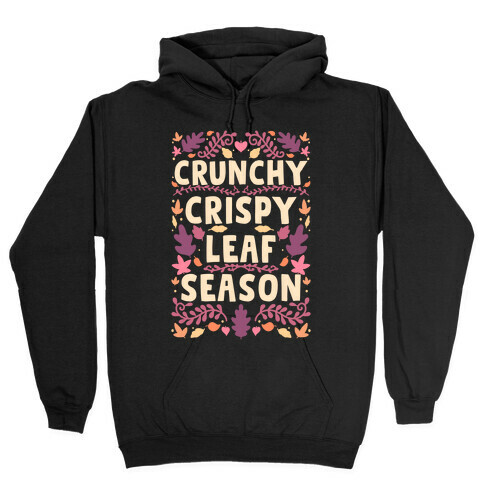 Crunchy Crispy Leaf Season Hooded Sweatshirt