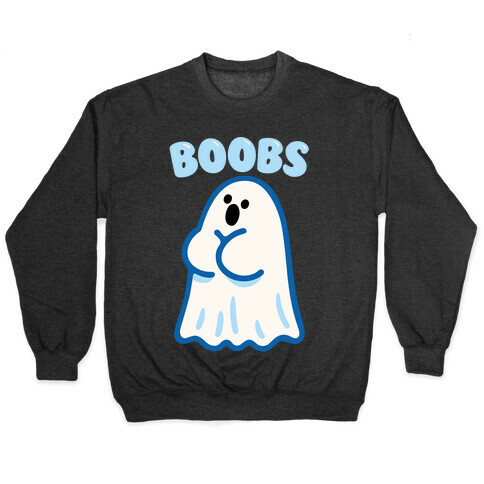 Boobs Ghost Pullover