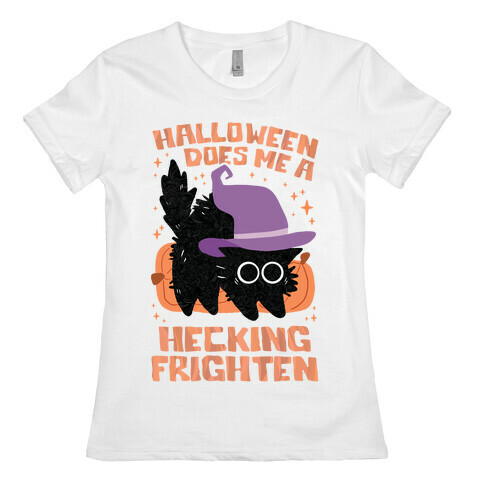 Halloween Does Me A Hecking Frighten Womens T-Shirt