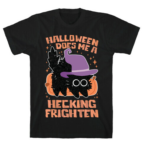 Halloween Does Me A Hecking Frighten T-Shirt