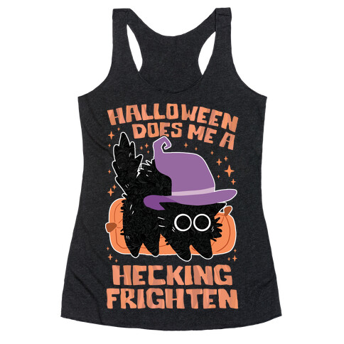 Halloween Does Me A Hecking Frighten Racerback Tank Top